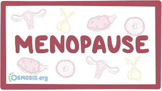 Menopause - an Osmosis Preview