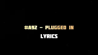 #A92 🇮🇪 Offica x Ksav x Dbo x BT - Plugged In W/ Fumez The Engineer | TheUk Lyrics