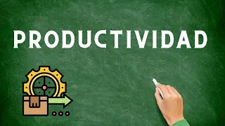 ¿Cómo se calcula la productividad? ¿Qué es la productividad?