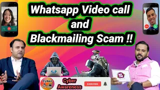 Whatsapp video call and blackmailing scam [cyber Expert]