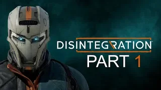 Disintegration - Gameplay Walkthrough - Part 1 - "Back In The Saddle"