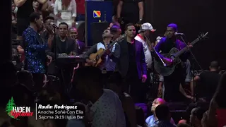 Raulin Rodríguez  - Anoche Soñé Con Ella (Fiestas De Verano SAJOMA 2K19) Igua Bar