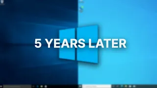 Windows 10 - Five Years Later