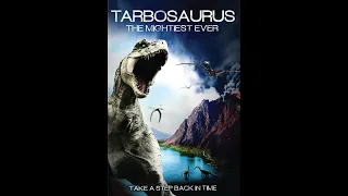 tarbosaurus the mightiest ever review prehistoric animals