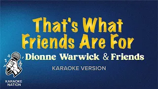 Dionne Warwick and Friends - That's What Friends are For (Karaoke Song with Lyrics)