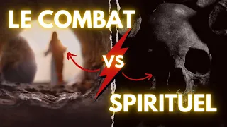 LE COMBAT SPIRITUEL : COMMENT FAIRE ?