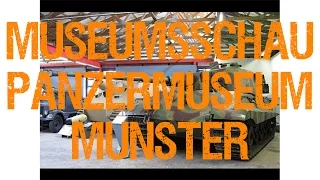 Museumsschau | Panzermuseum Munster
