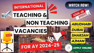 🤩UAE Teaching and Non-Teaching Vacancies in Dubai, Abudhabi, Sharjah and Ajman | @SchoolJobUpdates