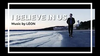 I Believe in Us | LÉON | bash.in.sky.video