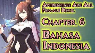 Apprentices Are All Female Devil Chapter 6 Sub Indonesia | Simpan Lebih Banyak Lagi!