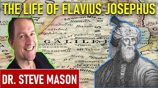 The Life And Theology Of Flavius Josephus - Dr. Steve Mason