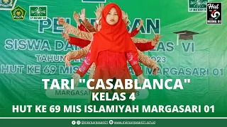 Tari CASABLANCA Kelas 4 | Purnawiyata & HUT Ke 69 MIS Islamiyah Margasari 01