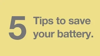 5 Tips to save your battery | Never run out of battery [How to] | Three (2018)