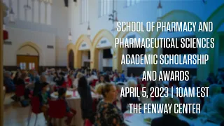 School of Pharmacy and Pharmaceutical Sciences Academic Scholarship and Awards Ceremony 2023