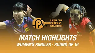 Chen Xingtong vs Batra Manika | WS | 2022 ITTF-ATTU Asian Cup (R16)