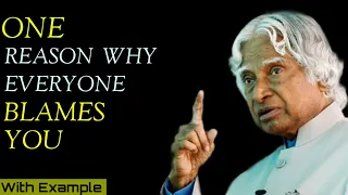 One Reason Why Everyone Blames You // APJ Abdul Kalam Motivational Quotes Videos// #motivation