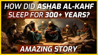 The Real Story of The People Of The Cave! How Did They Sleep For 300 Years? (Ashab Al-Kahf)