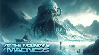 10 Hours At the Mountains of Madness ⛰️ Dark Lovecraftian Sounds for Sleep