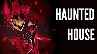 Haunted House【ALASTOR】