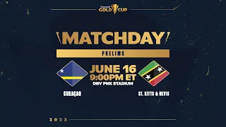 Concacaf Gold Cup 2023 | Curaçao vs Saint Kitts & Nevis