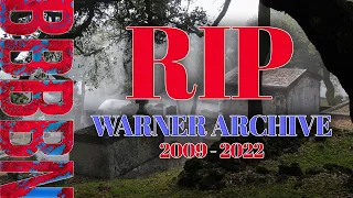 BBBBN #47: The End of Warner Archive... For Real... Maybe?