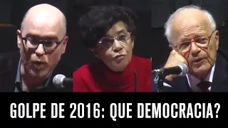 Que democracia? | Marilena Chaui, Vladimir Safatle, Fabio Konder Comparato e Gilberto Maringoni