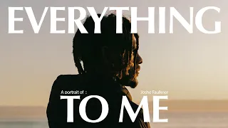 Everything To Me | A profile of Joshe Faulkner by Wasted Talent