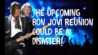 The Upcoming Bon Jovi Reunion Could Be A Disaster