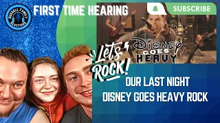Our Last Night Disney Goes Heavy Rock First Time Hearing Reaction