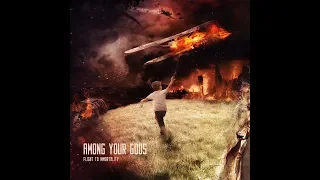 AMONG YOUR GODS - Flight To Immortality ( OFFICIAL Lyric Video)