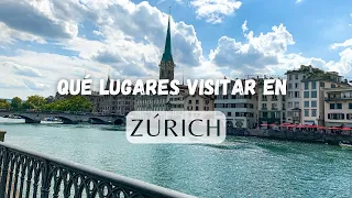 QUÉ LUGARES VISITAR EN ZÚRICH