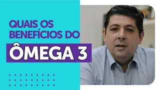 Quais os benefícios do ÔMEGA 3 | Dr Juliano Teles