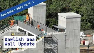 Dawlish Sea Wall Update - September 2023 Part 1