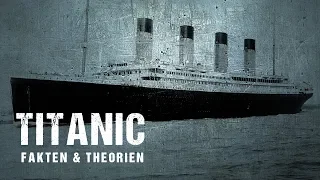 Die Titanic - Fakten & Theorien [PLW History #01]
