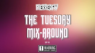 The Tuesday Mix Around EP16