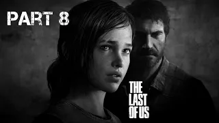 THE LAST OF US REMASTERED Gameplay Walkthrough Part 8 FULL GAME - No Commentary