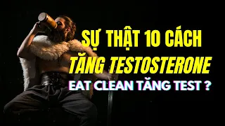 10 cách tăng Testosterone tự nhiên hiệu quả nhất ! Giải độc gym Việt #1 !