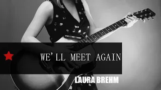 well meet again - LAURA BREHM (acapella)