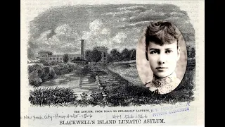 Nellie Bly Reports | 10 Days on Blackwell's Island