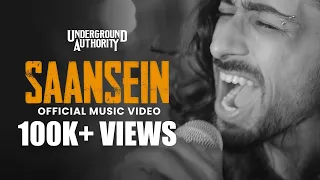 Saansein | Official Music Video | Underground Authority