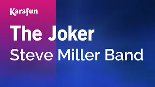 The Joker - Steve Miller Band | Karaoke Version | KaraFun