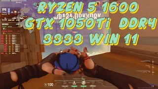 VALORANT RYZEN 5 1600 OC GTX 1050TI WINDOWS 11 FPS TEST DDR4 3333