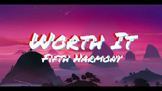 Fifth Harmony - Worth It