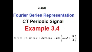 Fourier Series || Example 3.4 || CT Signal || 3.3.2(2)