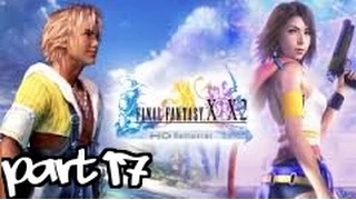 Final Fantasy X HD (Blind) Part 17 || Chris Edition