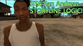 GTA San Andreas - Storyline Logic