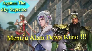 Against The Sky Supreme Episode 792 Sub Indo | MENUJU ALAM DEWA KUNO !!!