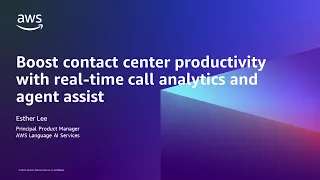 CCI Real-time Call Analytics & Agent Assist solutions- AWS Analytics in 15