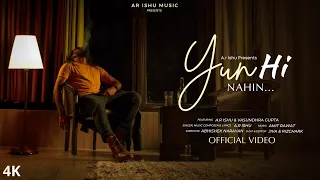 Yun Hi Nahi - Ar Ishu | Vasundhra Gupta | Abhishek Narayan | Deepak Jiva & Rizchark | Official Video