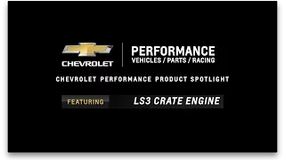 Chevrolet Performance - LS3 Crate Engine - Information & Specs